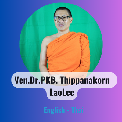Ven.Dr.PKB.Thipanakorn  Lee